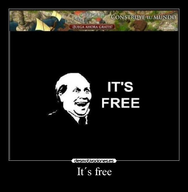It´s free - 