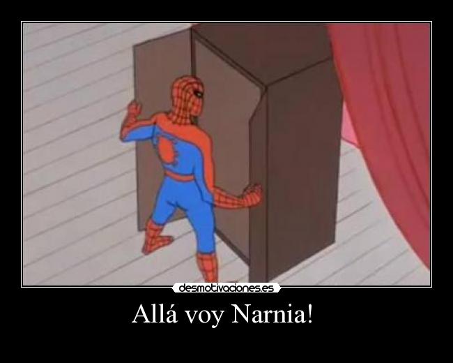 Allá voy Narnia! -
