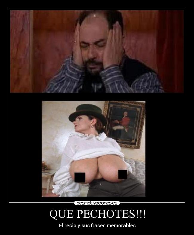 QUE PECHOTES!!! - 