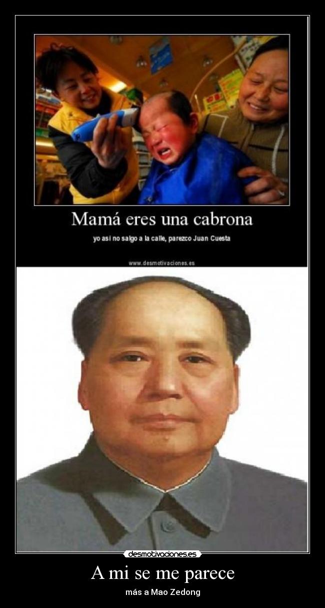 carteles parecer chino china mao zedong tse-tung tse tung peluquero desmotivaciones