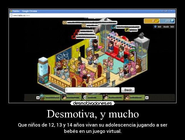 Desmotiva, y mucho -
