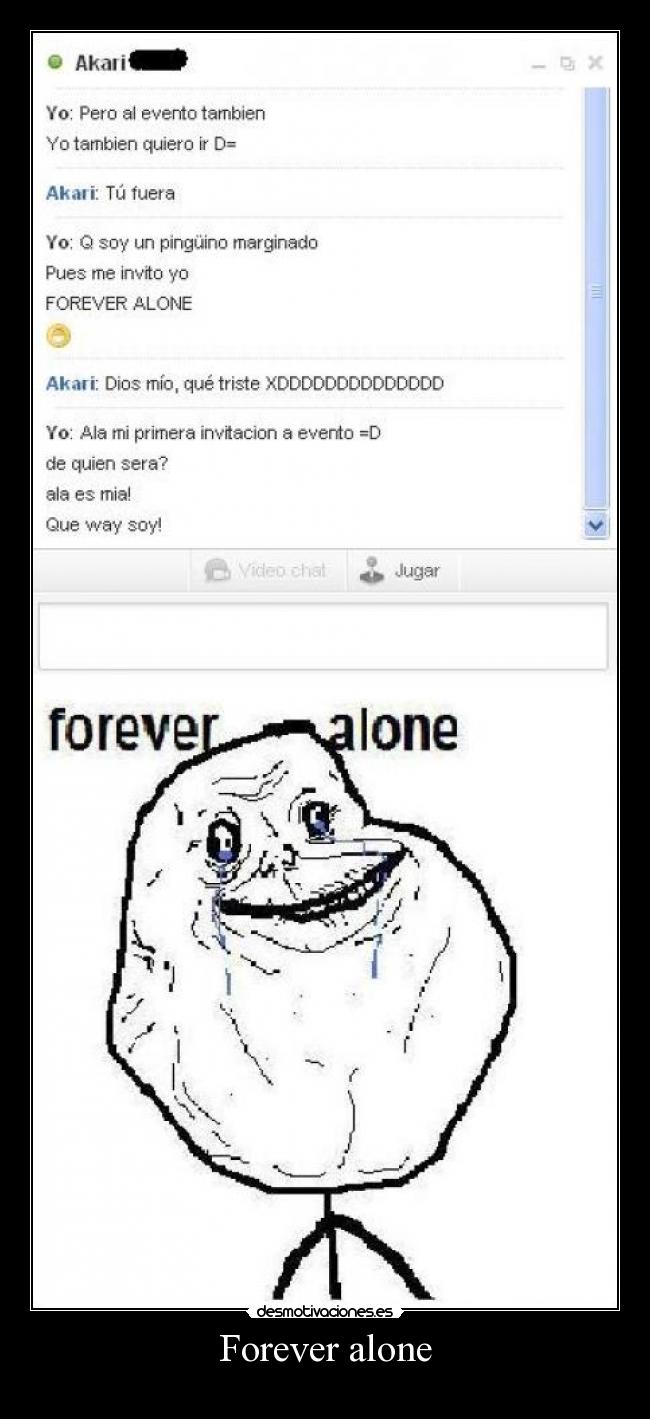 Forever alone - 
