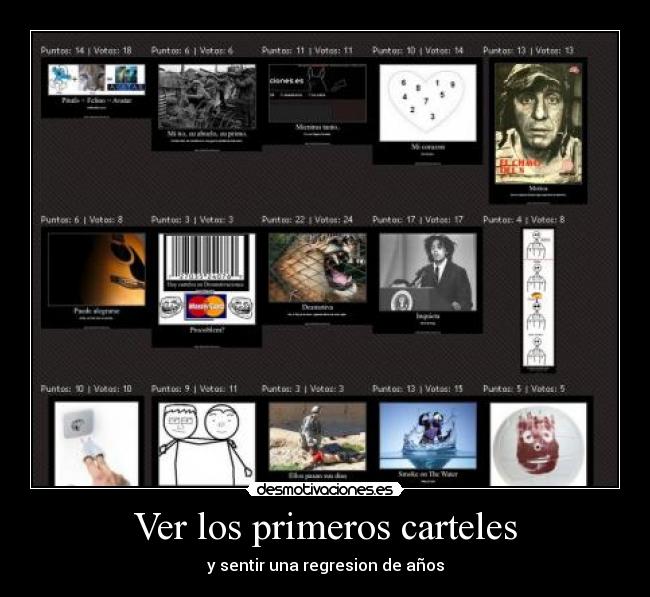 Ver los primeros carteles - y sentir una regresion de años
