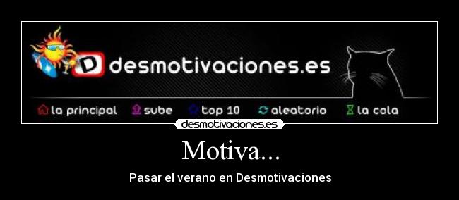 Motiva... - Pasar el verano en Desmotivaciones