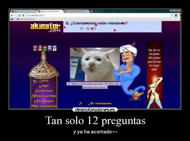 Tan solo 12 preguntas - y ya ha acertado¬¬