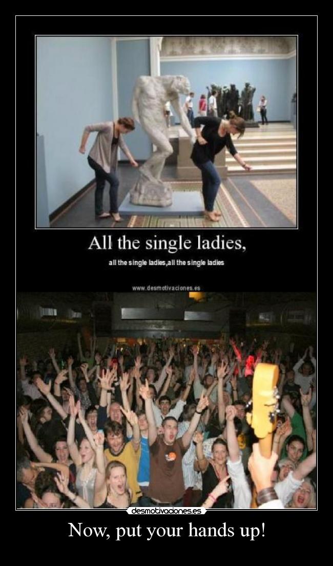 Now, put your hands up! - 