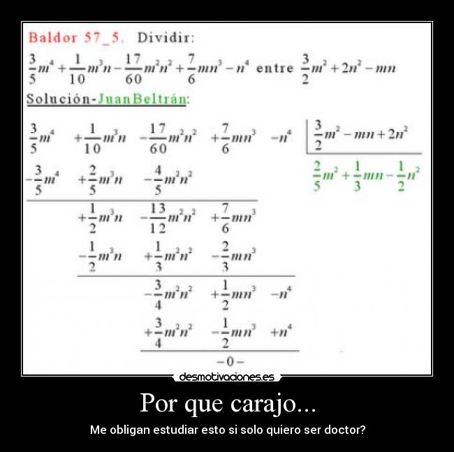 Por que carajo... - Me obligan estudiar esto si solo quiero ser doctor?