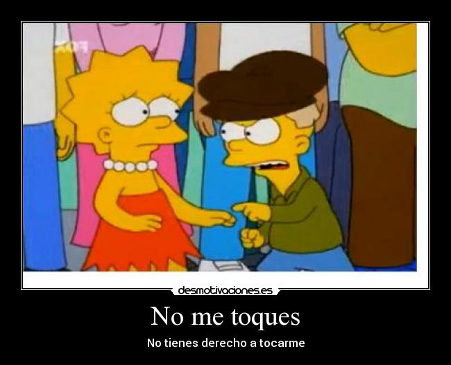 No me toques -