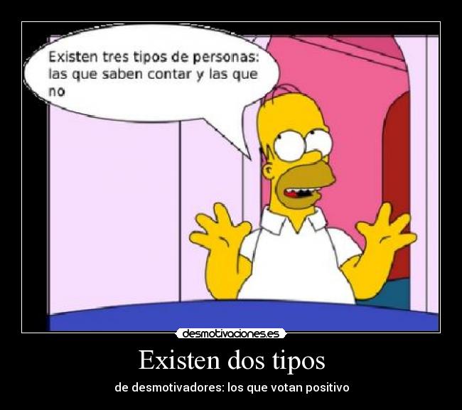Existen dos tipos -