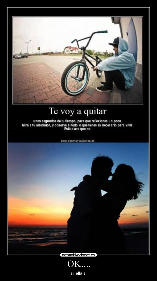 OK.... - sí, ella sí