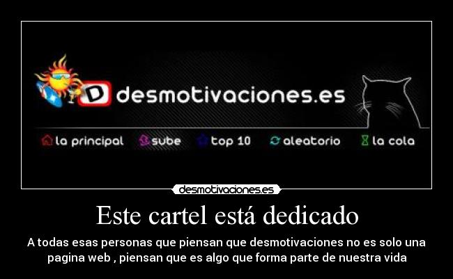 Este cartel está dedicado -