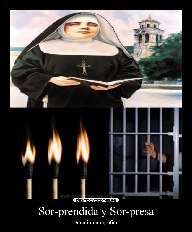 Sor-prendida y Sor-presa - Descripción gráfica