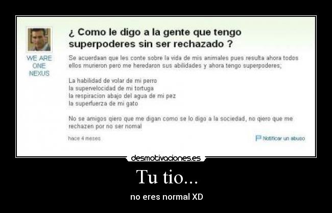 carteles tio eres normal desmotivaciones