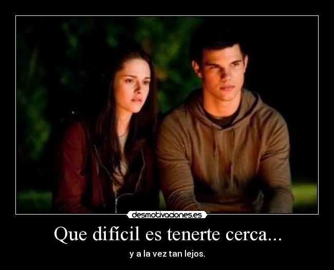 carteles amor desamor cerca lejos dificil imposible vez pareja desmotivaciones