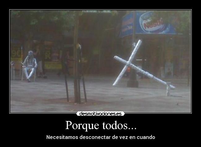 Porque todos... - 
