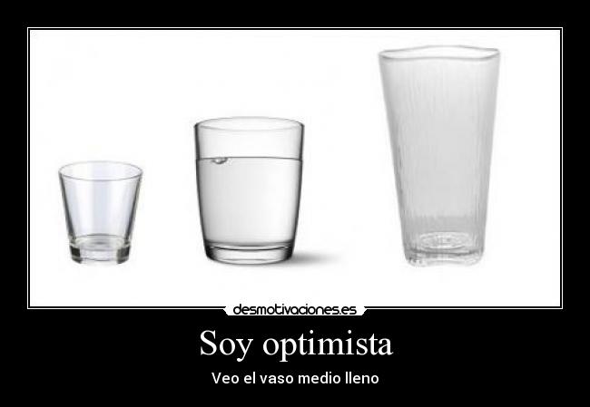 carteles vaso optimista medio pequeno grande desmotivaciones