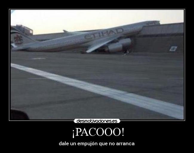 ¡PACOOO! - dale un empujón que no arranca 