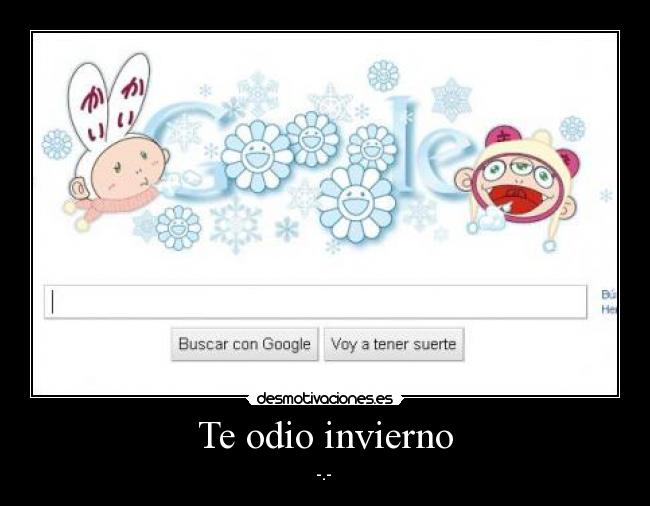 Te odio invierno - -.-