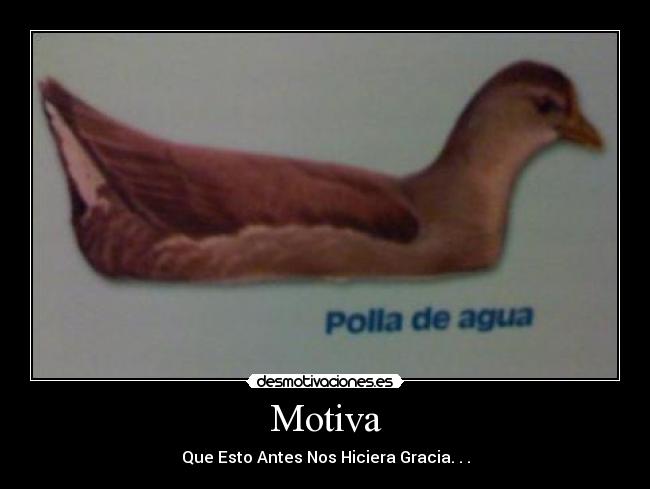 Motiva - Que Esto Antes Nos Hiciera Gracia. . .