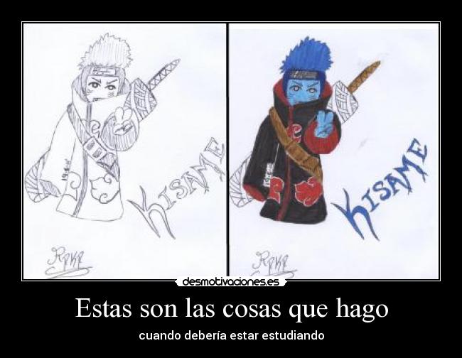 Estas son las cosas que hago -