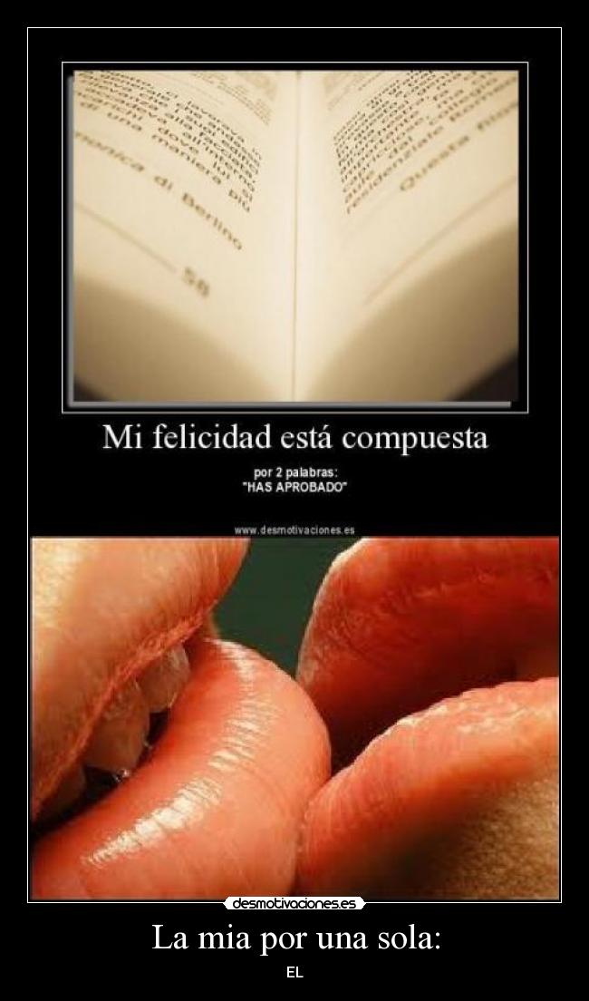 La mia por una sola: - EL