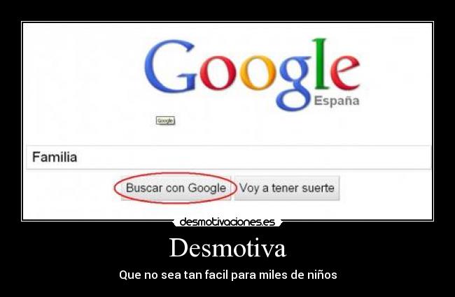 Desmotiva - Que no sea tan facil para miles de niños