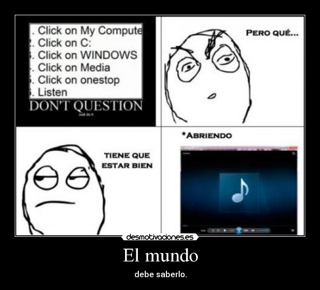 El mundo - debe saberlo.