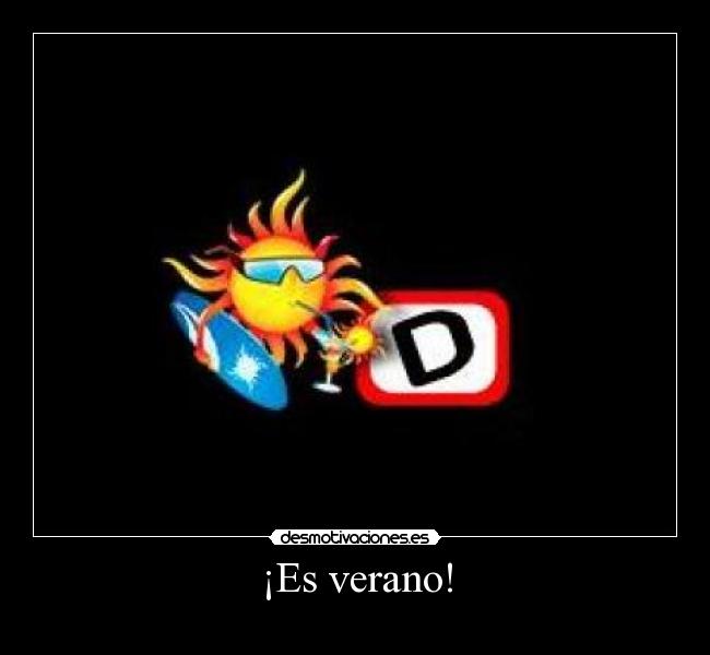 ¡Es verano! -