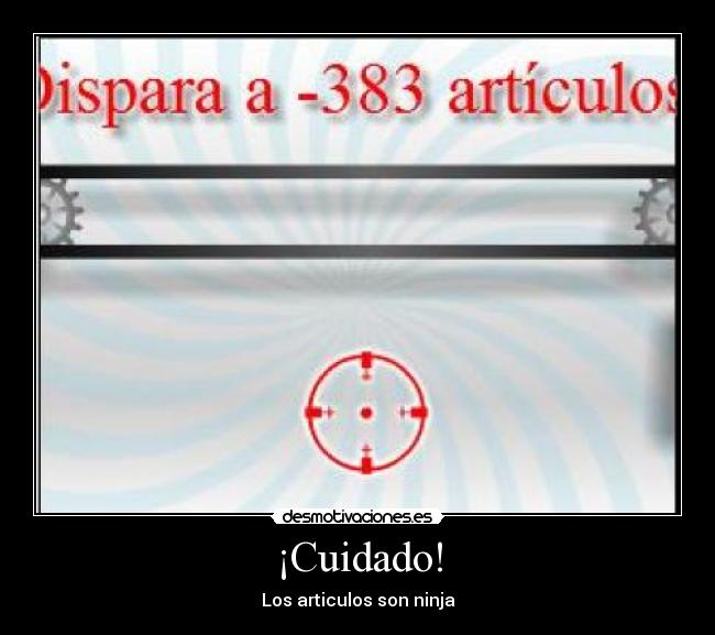 ¡Cuidado! - Los articulos son ninja
