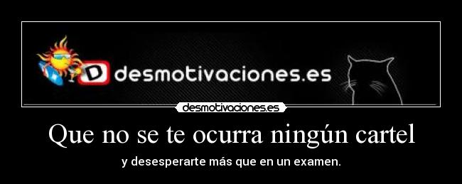 Que no se te ocurra ningún cartel - 