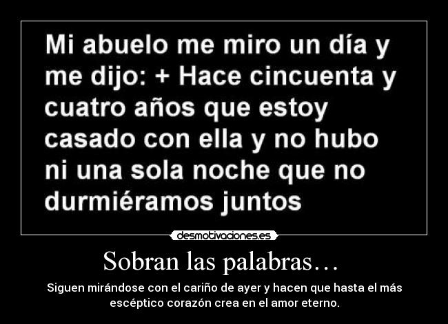 Sobran las palabras…  - 