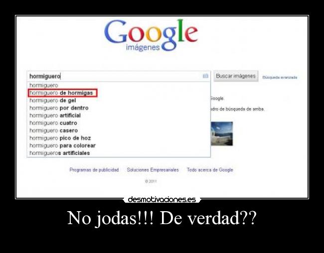 No jodas!!! De verdad?? -