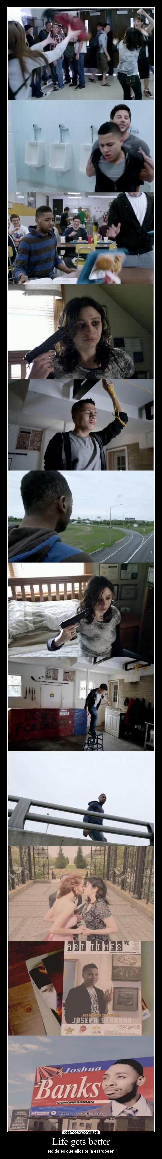 Life gets better - No dejes que ellos te la estropeen