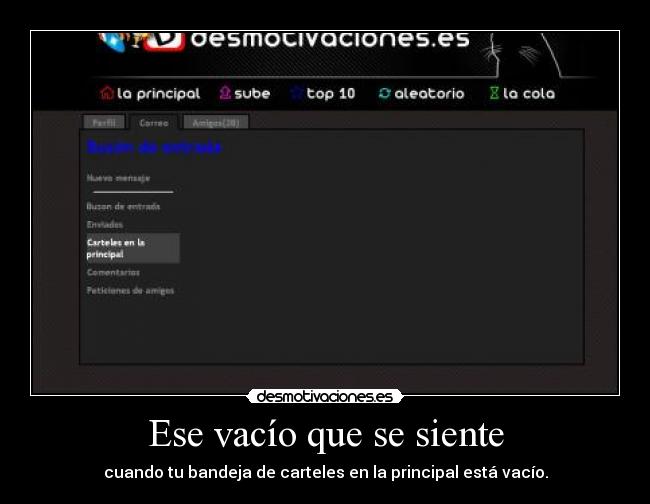 Ese vacío que se siente - cuando tu bandeja de carteles en la principal está vacío.