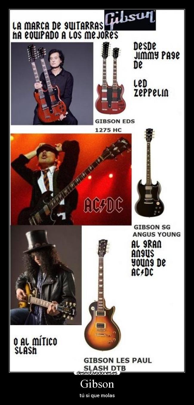 Gibson - tú si que molas