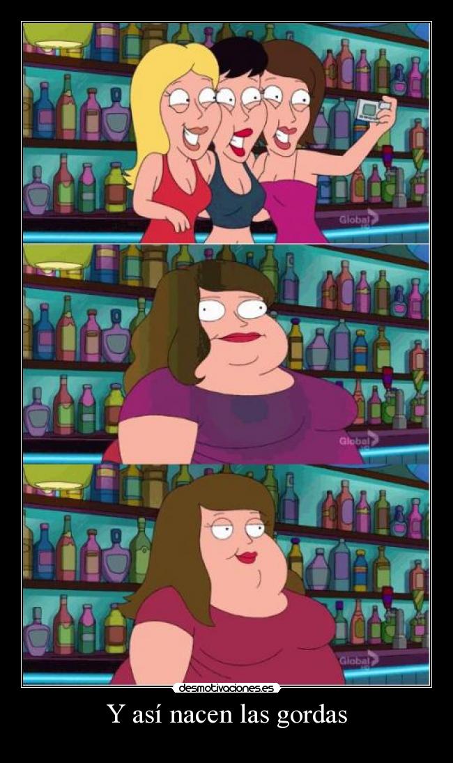 Y así nacen las gordas -