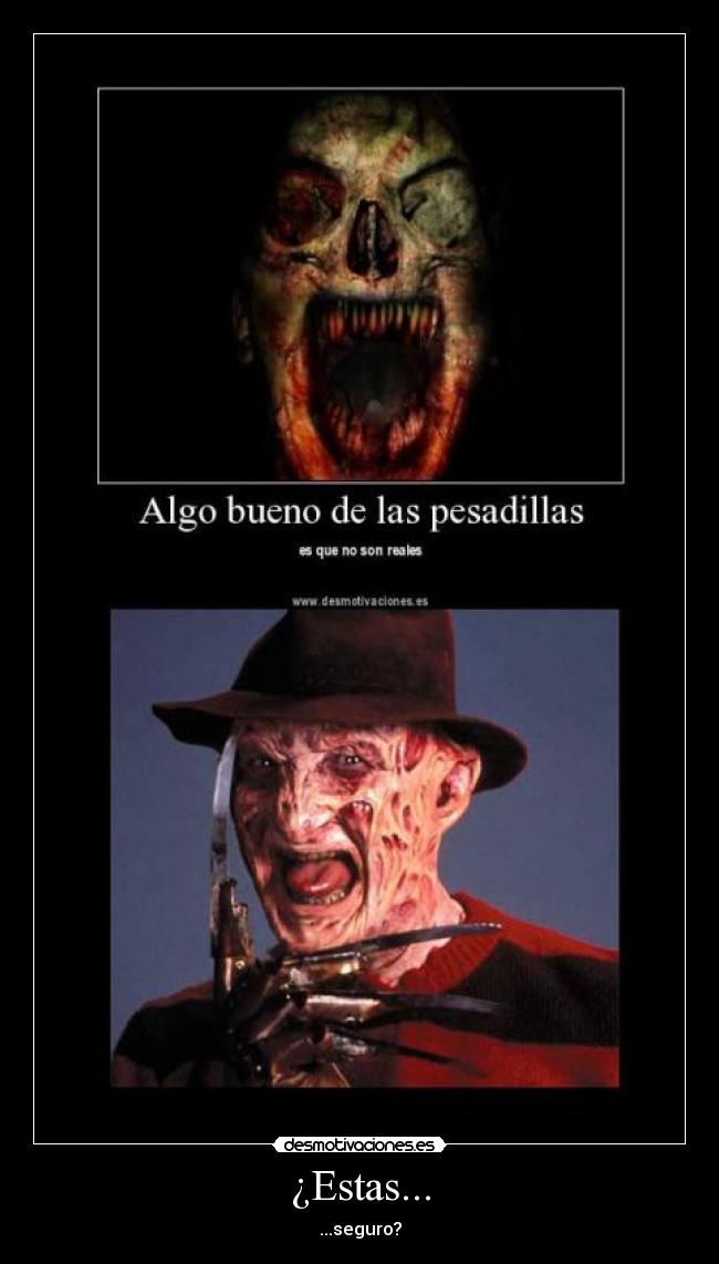 ¿Estas... - ...seguro?