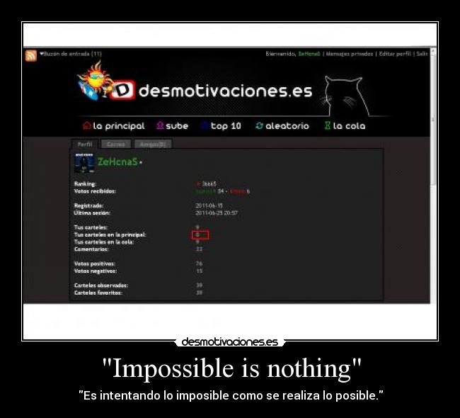 Impossible is nothing - Es intentando lo imposible como se realiza lo posible.