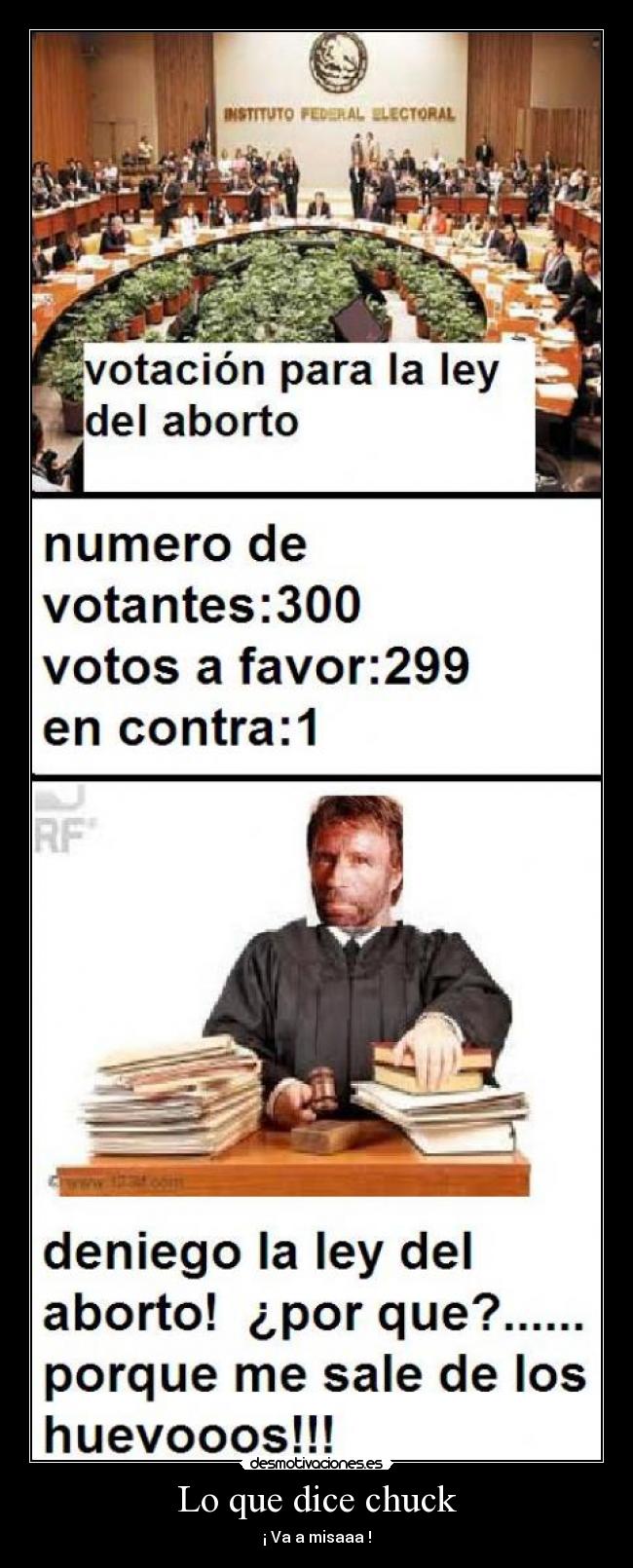 Lo que dice chuck - ¡ Va a misaaa !