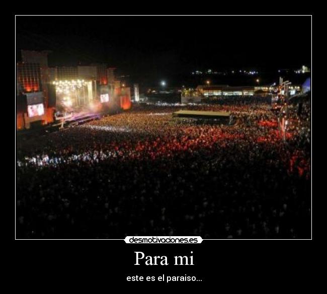 Para mi - este es el paraiso...