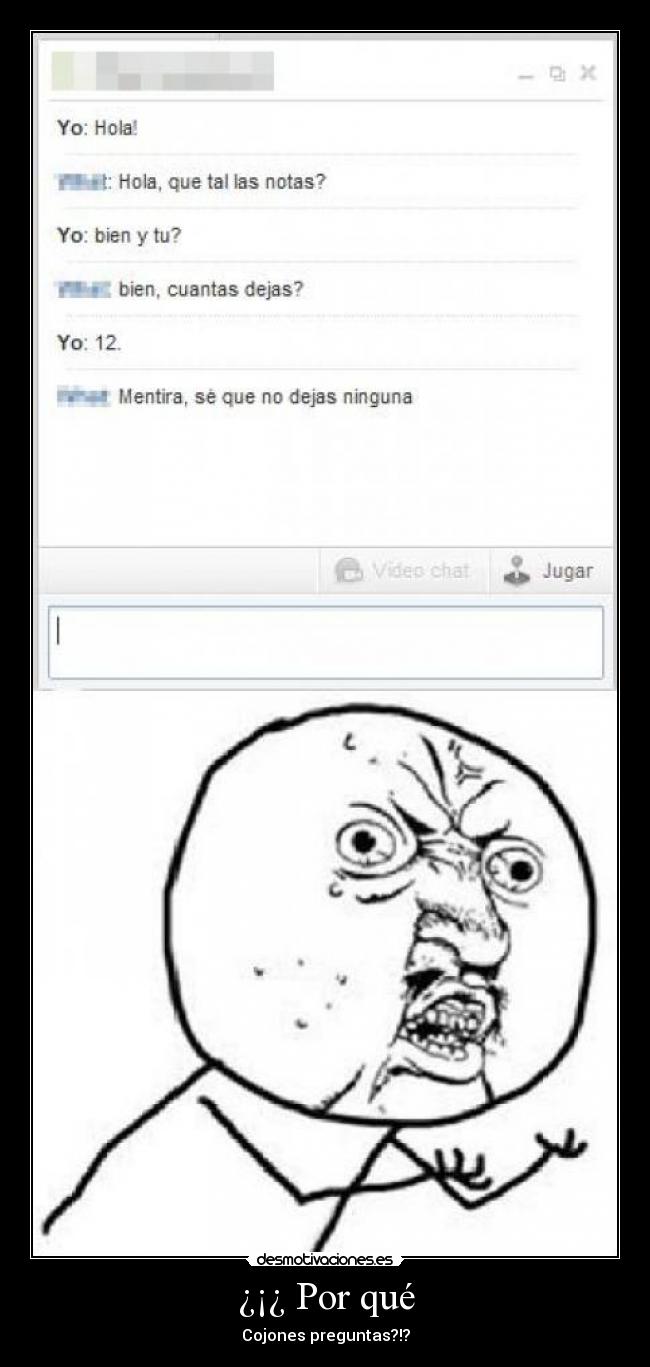 ¿¡¿ Por qué - Cojones preguntas?!?