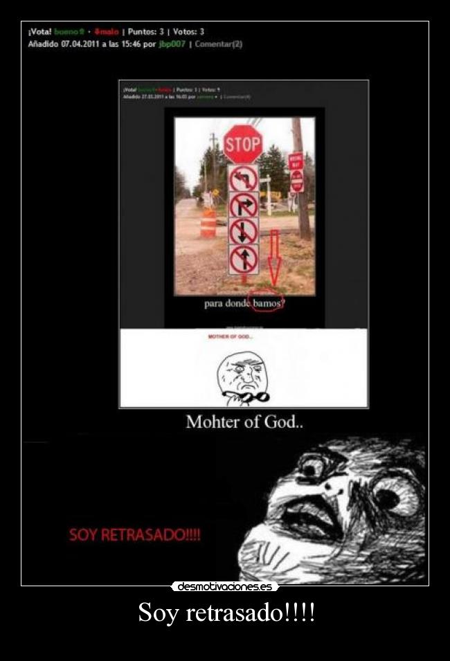 Soy retrasado!!!! - 