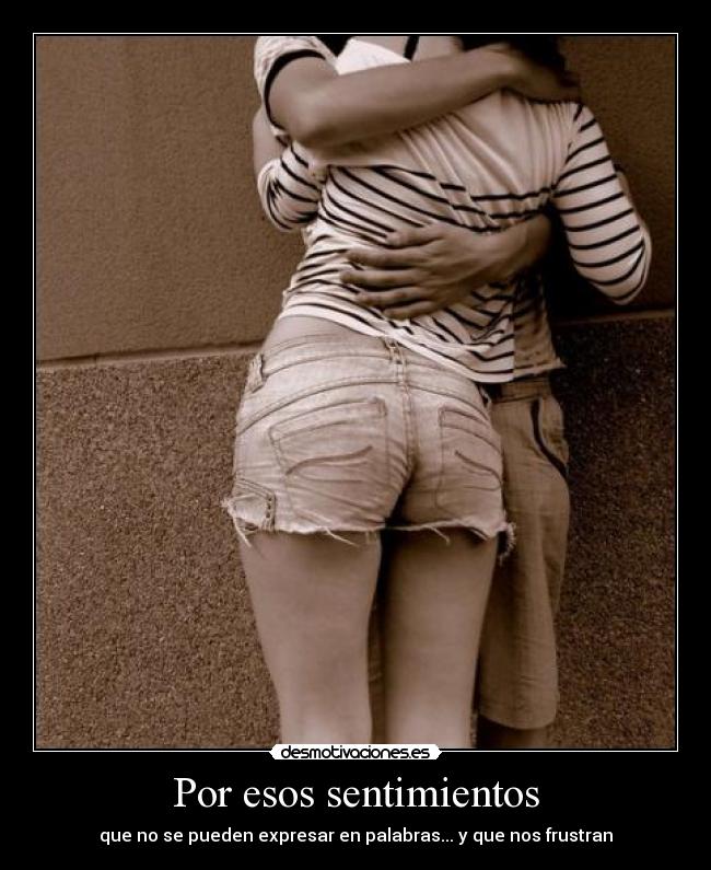 Por esos sentimientos - 