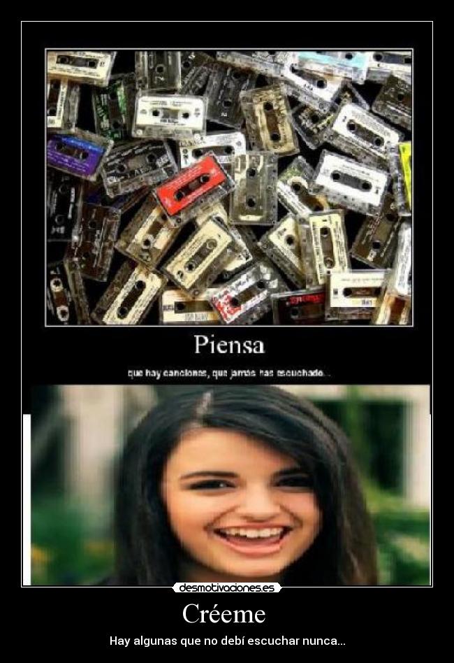 Créeme - Hay algunas que no debí escuchar nunca...