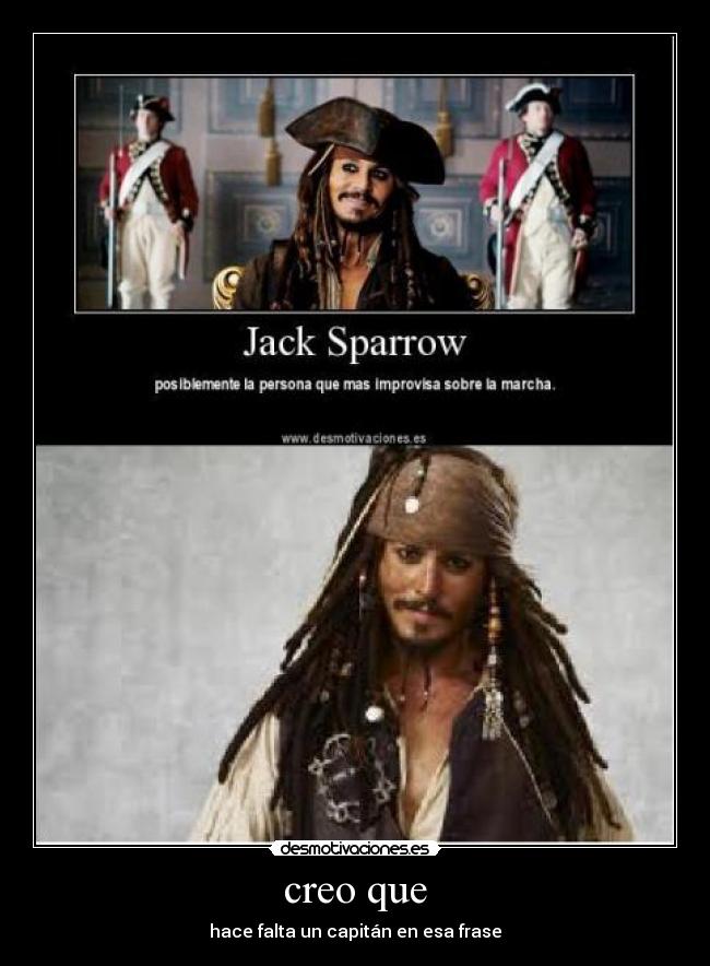 creo que - hace falta un capitán en esa frase