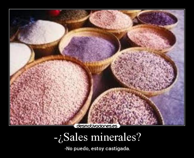 -¿Sales minerales? - 