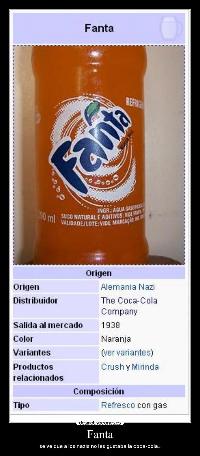 Fanta - se ve que a los nazis no les gustaba la coca-cola...