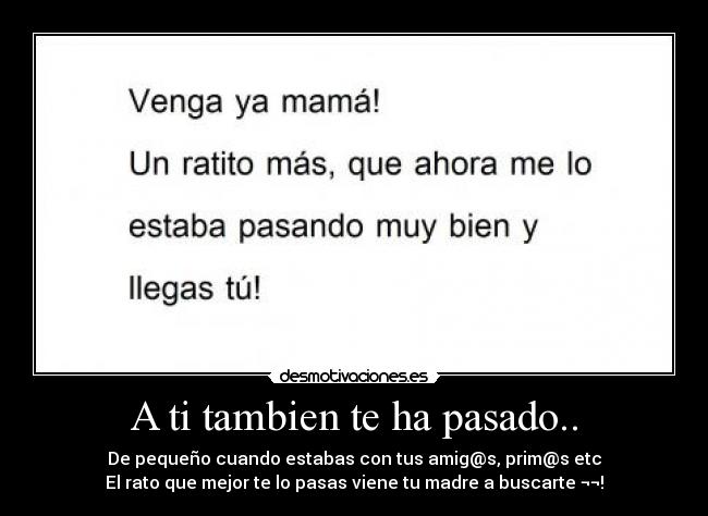 A ti tambien te ha pasado.. -