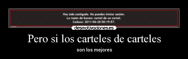 Pero si los carteles de carteles - 