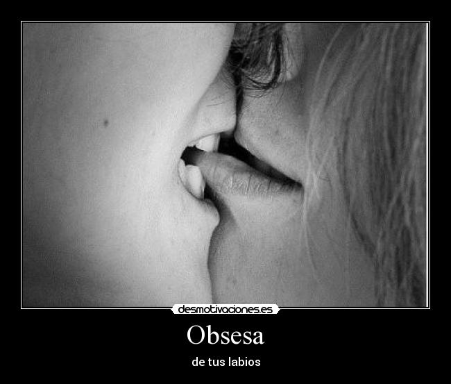 Obsesa - de tus labios
